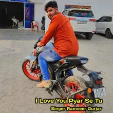 I Love You Pyar Se Tu